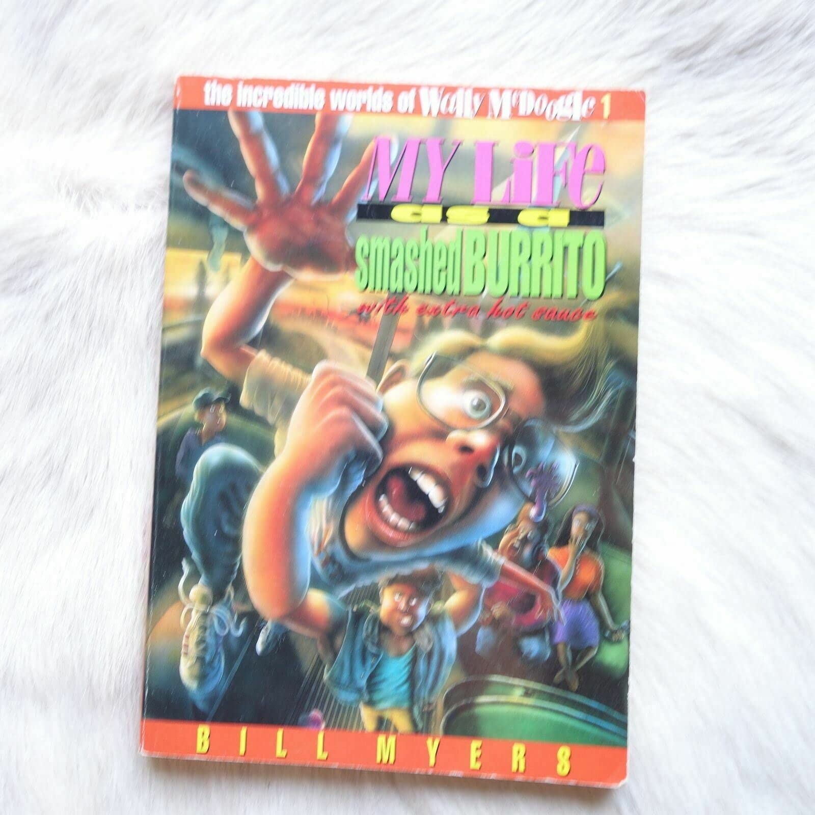 My Life as a Smashed Burrito (The Incredible Worlds of Wally McDoogle)