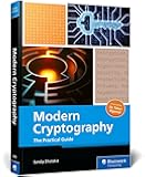 Modern Cryptography: The Practical Guide to Securing Data (Rheinwerk Computing)