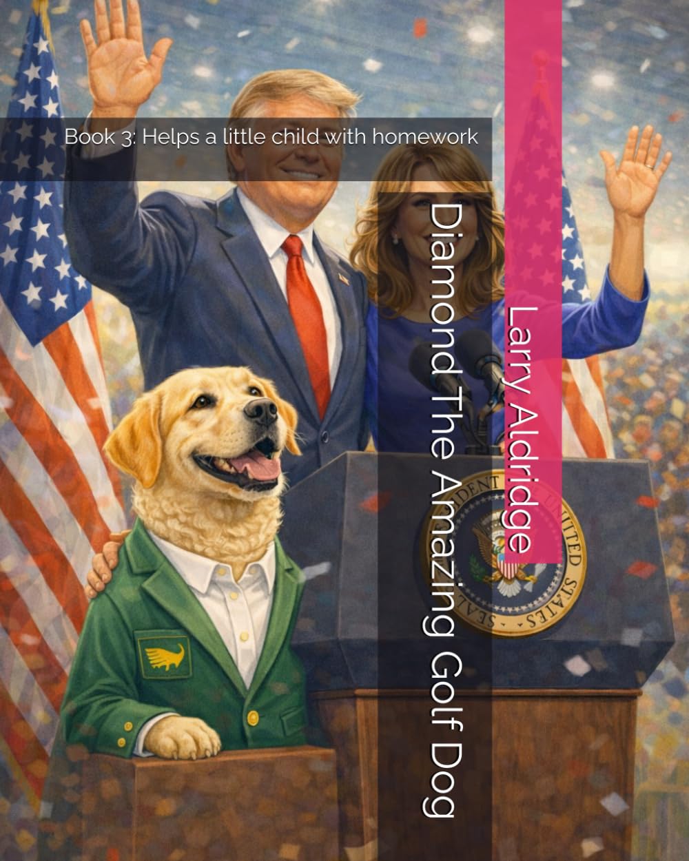 Diamond The Amazing Golf Dog: Book 3: Helps a little child with homework