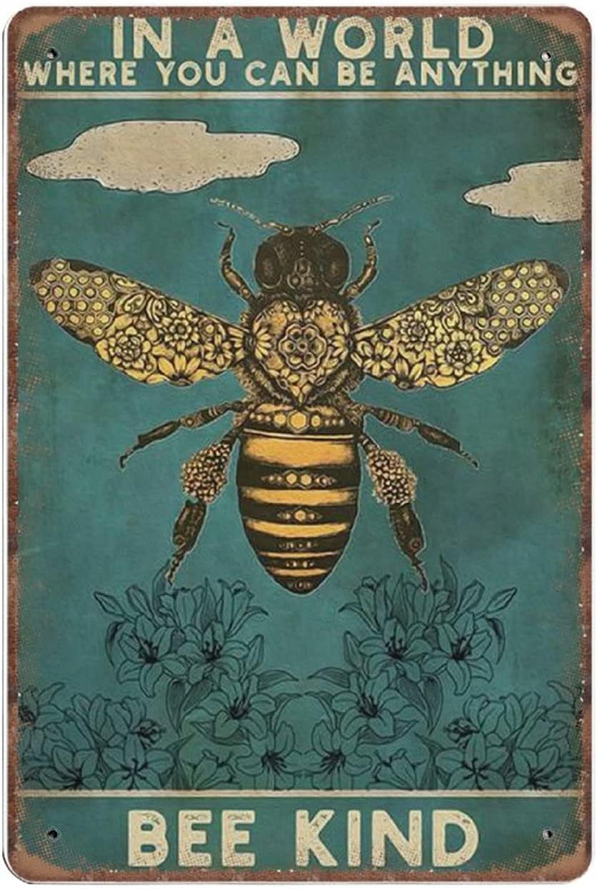 Dreacoss in A World Where You Can Be Anything Bee Kind Tin Signs Honey Bee Retro Funny Metal Sign Vintage Poster Wall Art for Kitchen Garden Bathroom Farm Home Coffee Decor Tin Sign, 8×12 inches