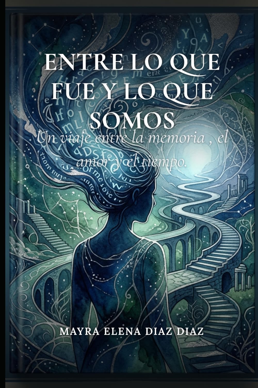 ENTRE LO QUE FUI Y LO QUE SOMOS: Un Viaje entre la Memoria, el Amor y el Tiempo.