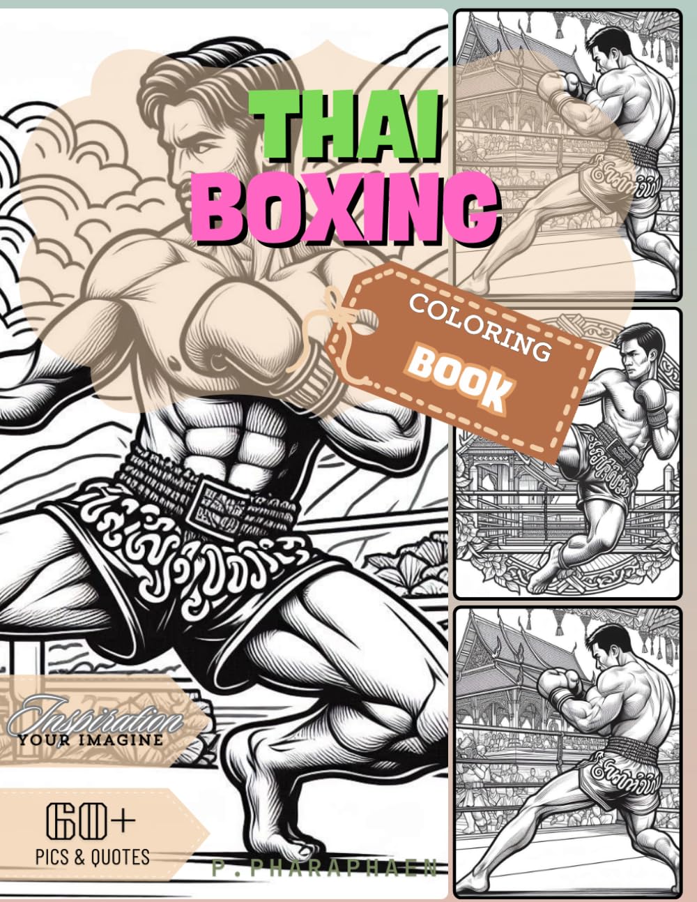 THAI BOXING: Coloring Book With Quote For Creativity, Relaxation, Stress Relief And Mindfulness