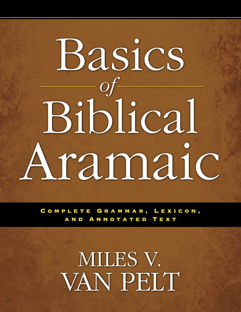 語学・辞書・学習参考書 Basics of Biblical Aramaic Amazon | Basics of Biblical Aramaic: Complete Grammar