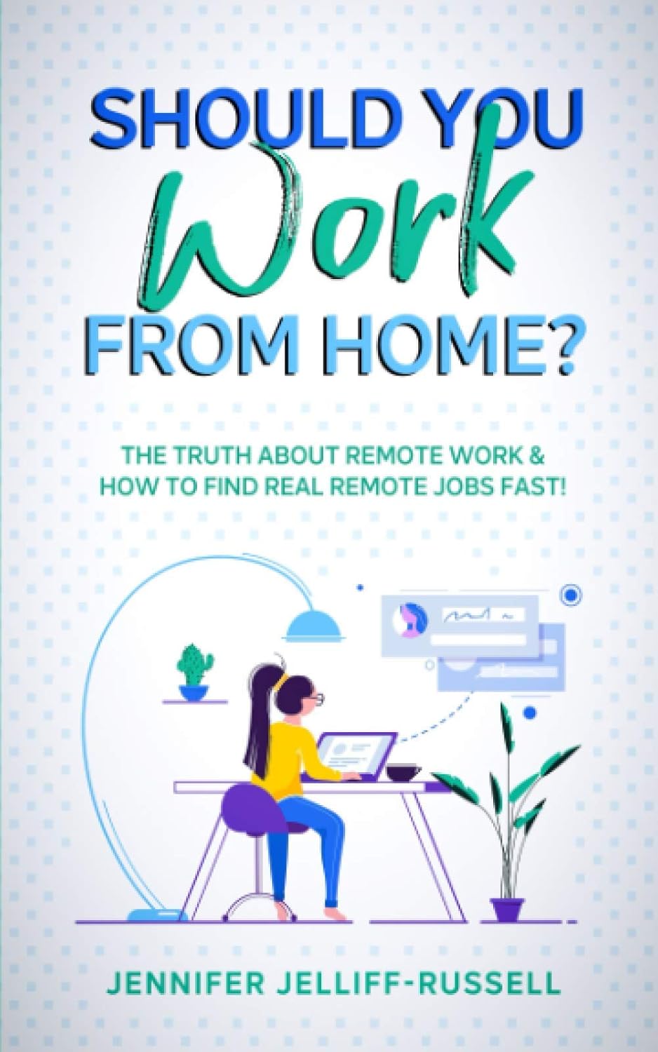 Should You Work from Home? The Truth About Remote Work & How to Find