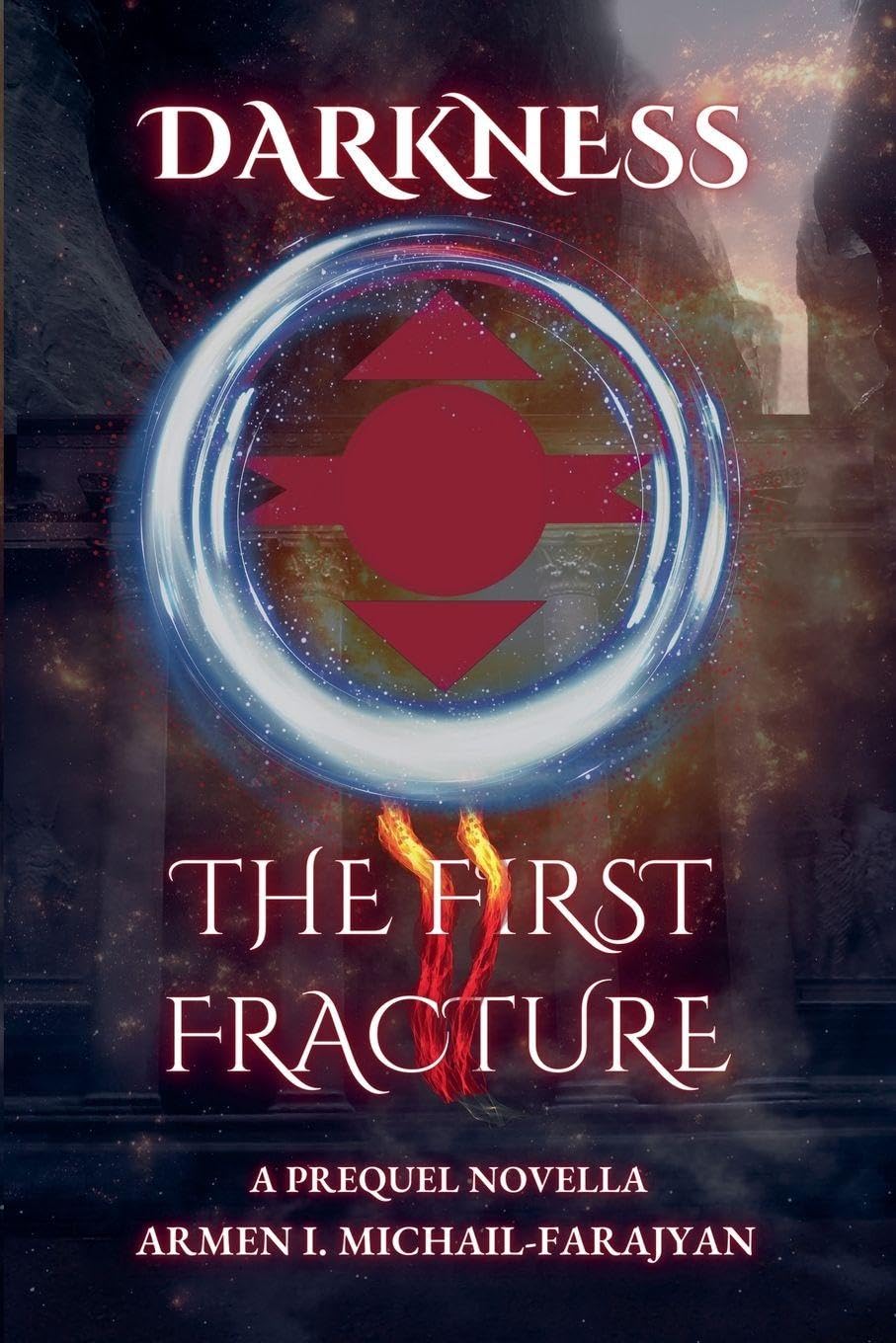 The First Fracture: 0 (The Darkness Saga)