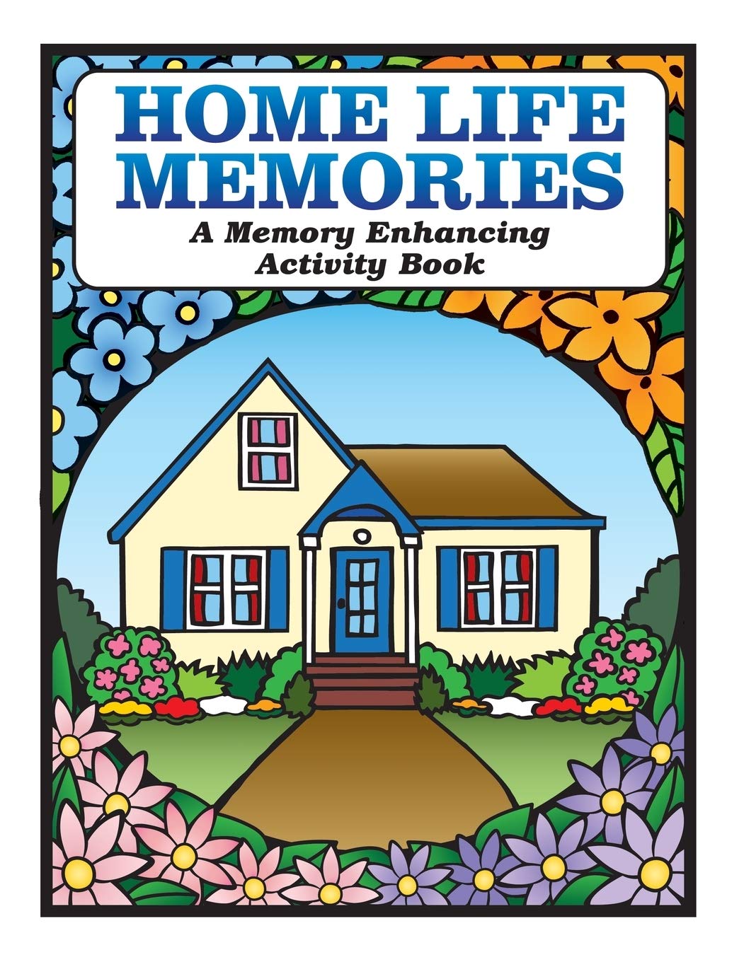 Home Life Memories: A Memory Enhancing Activity Book: 1