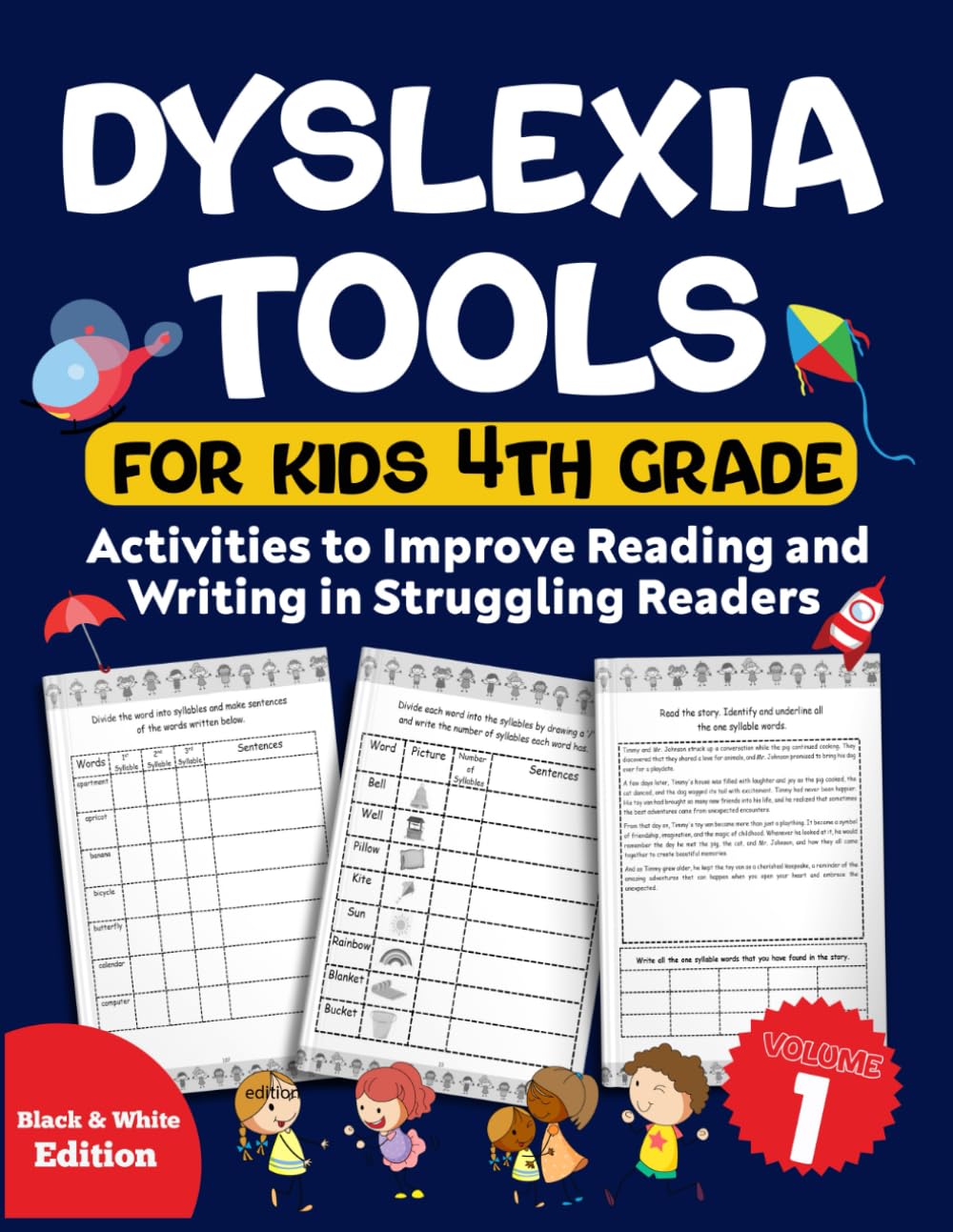 Dyslexia Tools for Kids 4th grade. 100 Activities to Improve Reading and Writing in Struggling Readers. Volume 1. Black & White Edition.