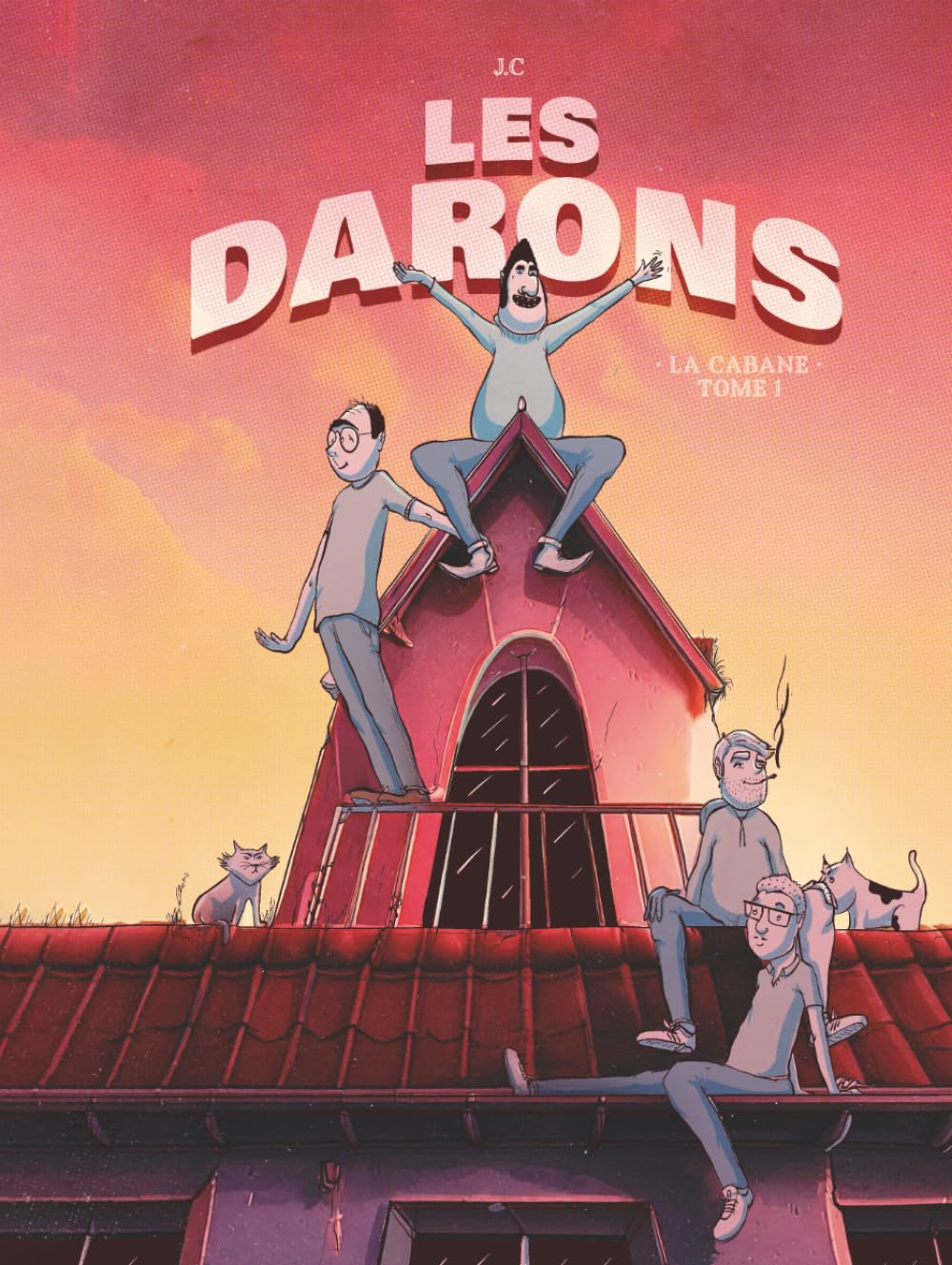 Les Darons: LA CABANE - tome 1