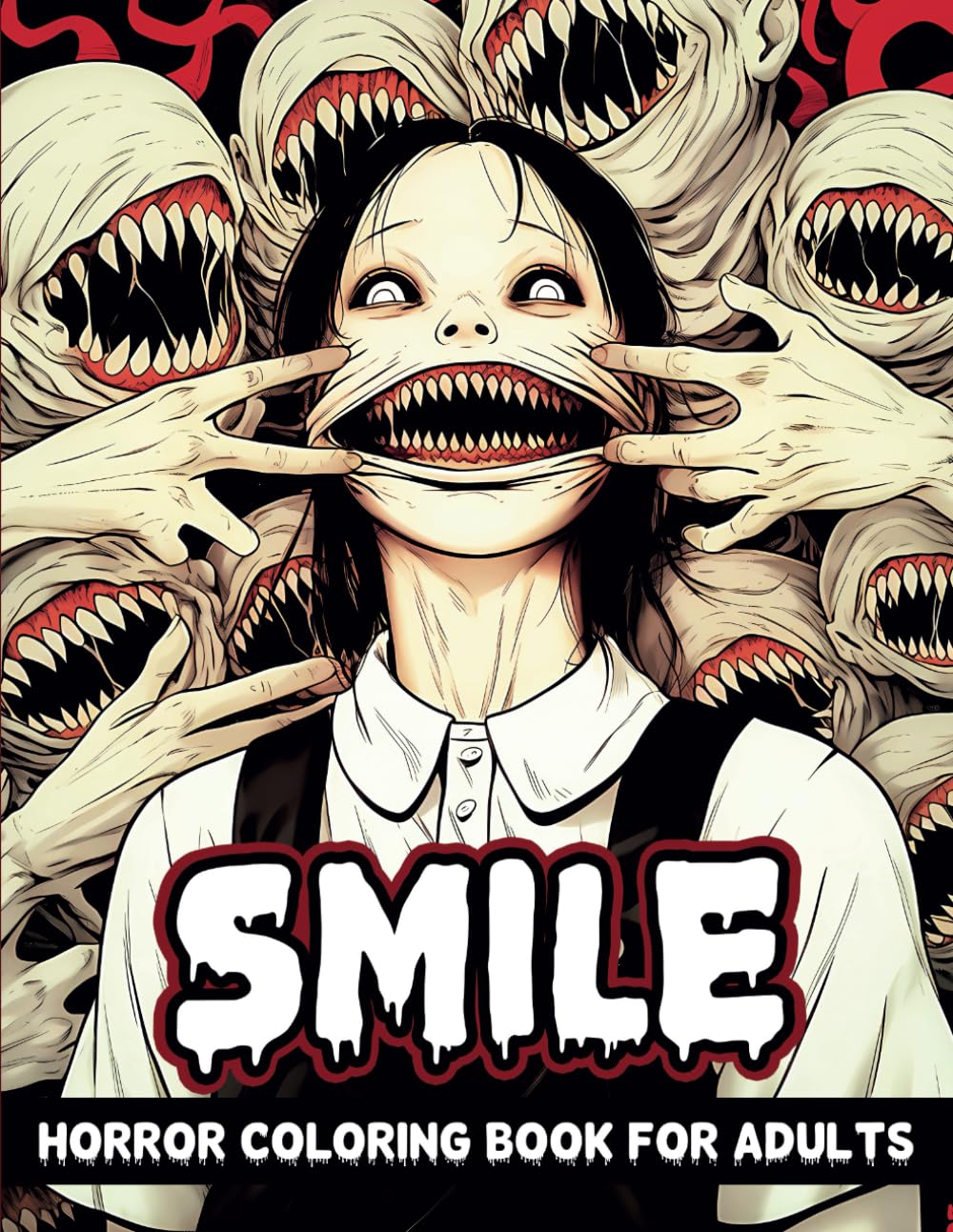 Smile Horror Coloring Book For Adults: A Terrifying Collection of Creepy, Spine-Chilling Illustrations for Relaxation and Stress Relief (Creepy Horror)