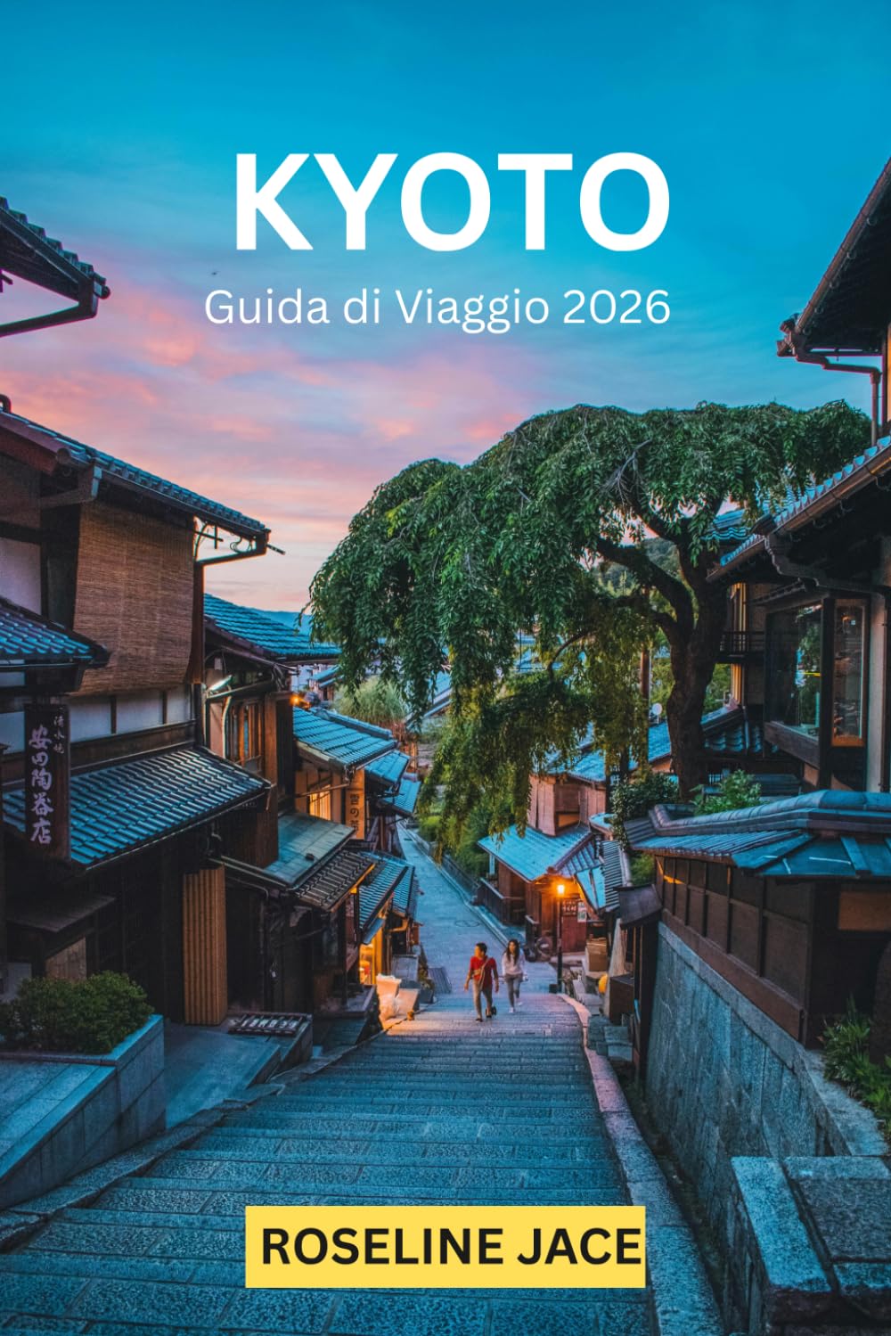 KYOTO: La Guida del Viaggiatore Esigente alla Capitale Imperiale del Giappone