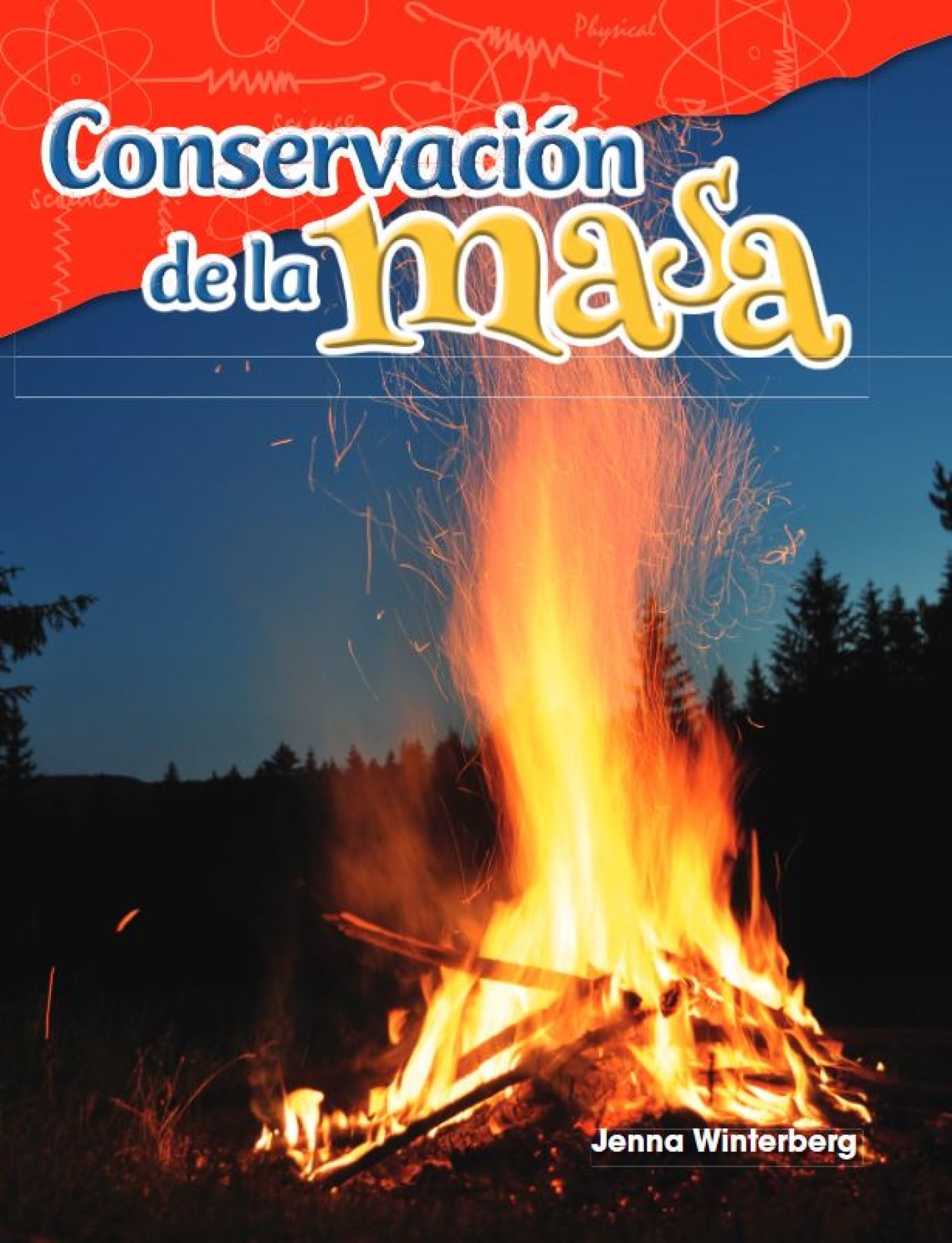 Conservacion de la masa (Science: Informational Text) (Spanish Edition)