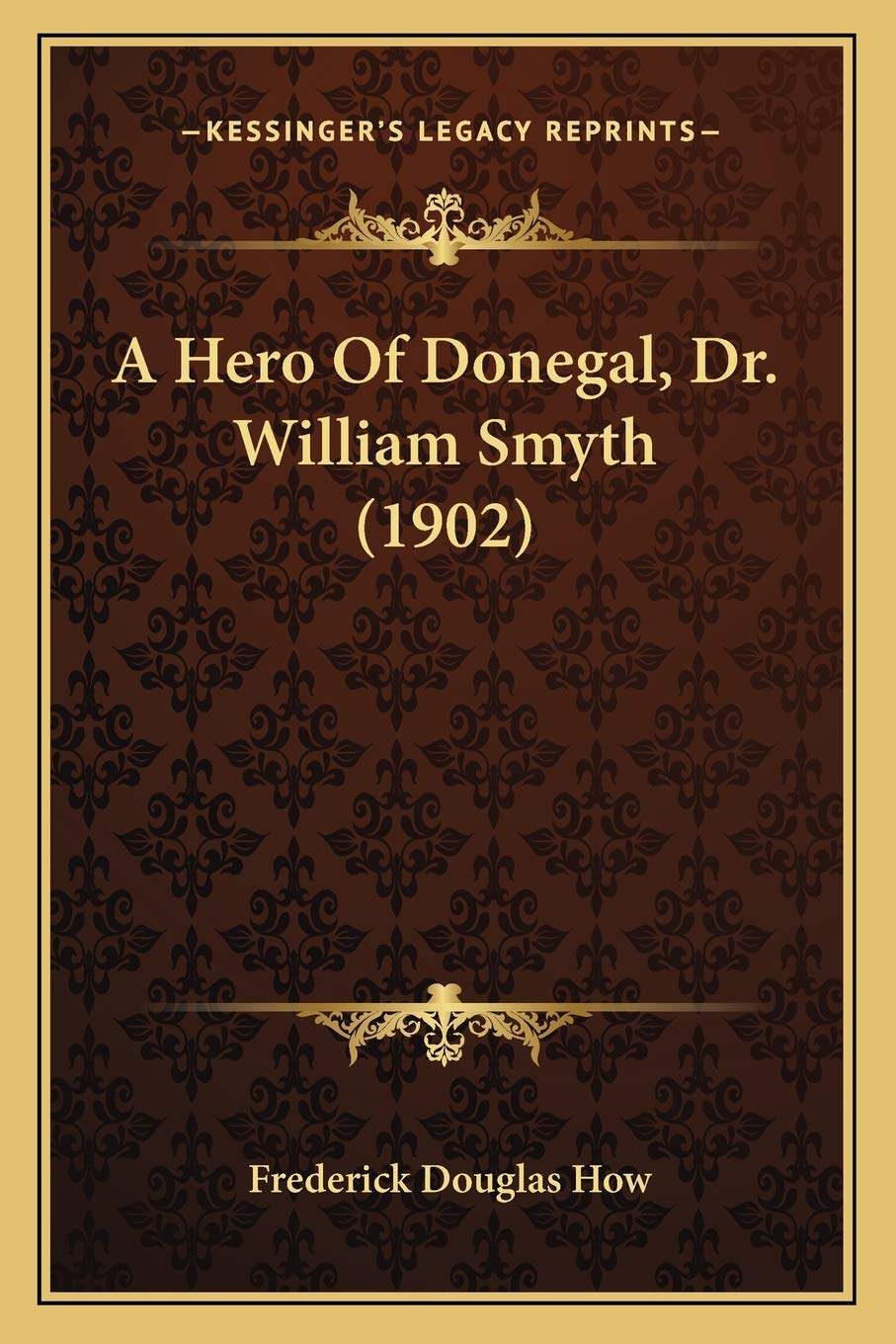 A Hero Of Donegal, Dr. William Smyth (1902)