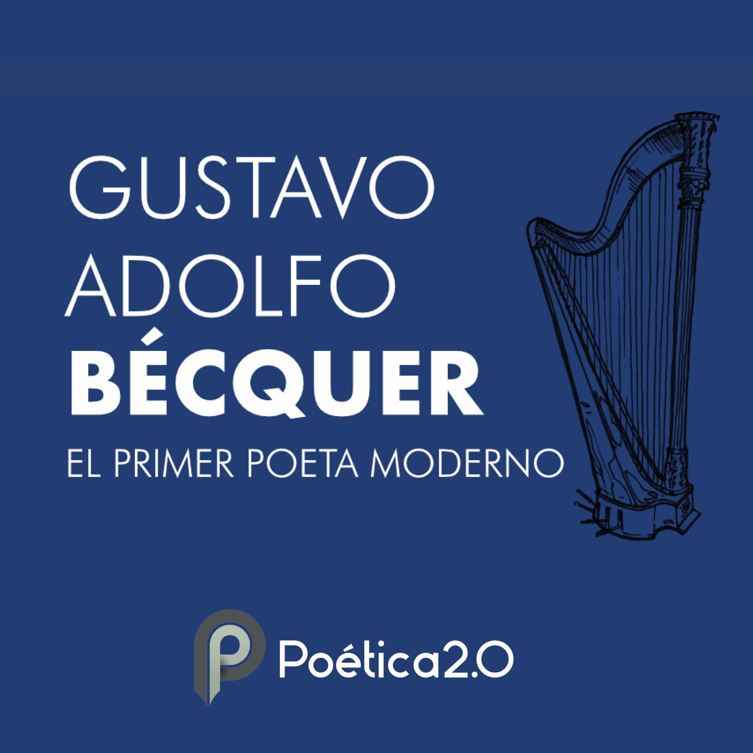 Bécquer: El Primer Poeta Moderno