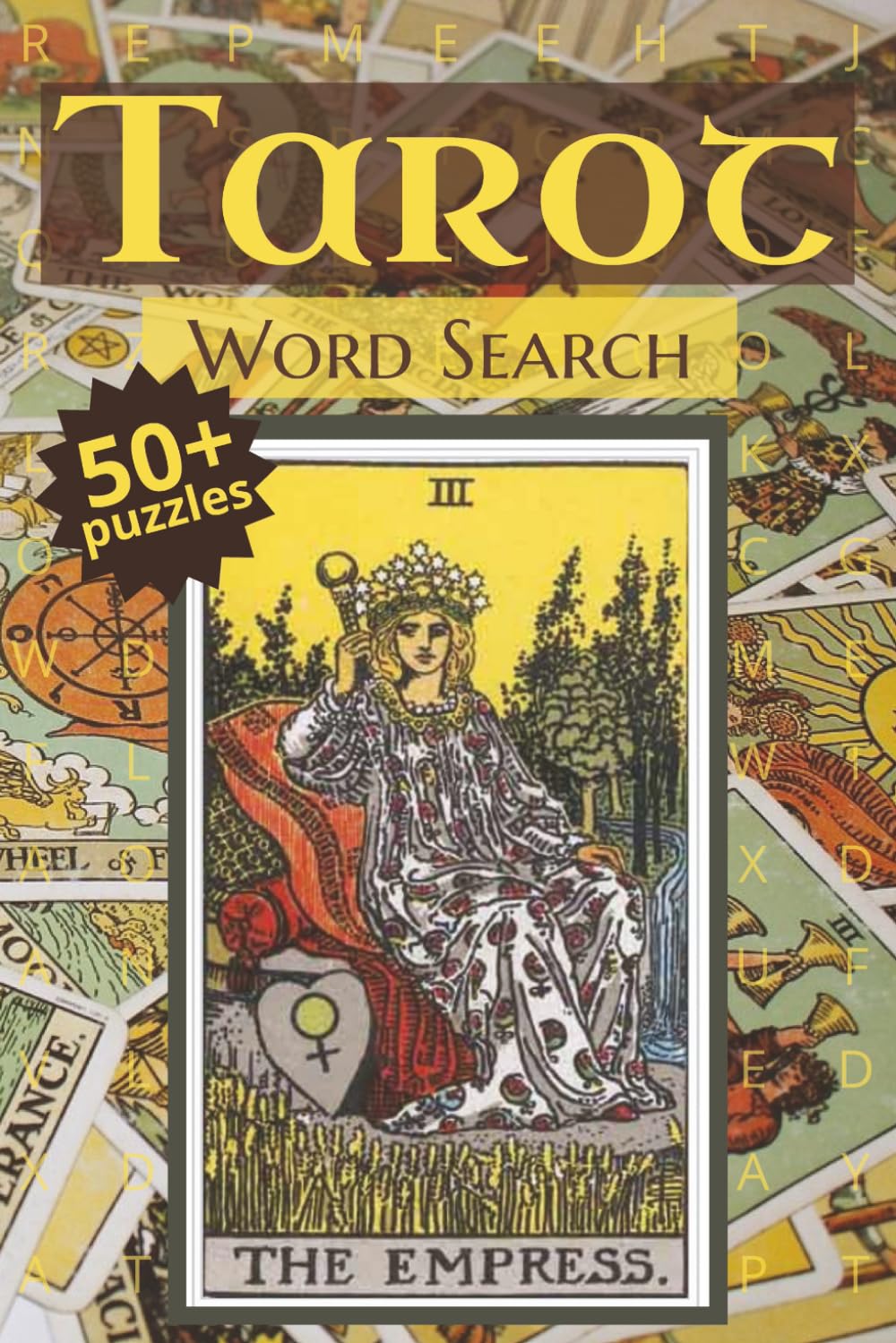 Tarot Word Search: A Mystical Puzzle Book for Seekers: Over 800 Words and Phrases Inspired by the Major and Minor Arcana, Tarot Spreads, Divination, and Esoteric Wisdom