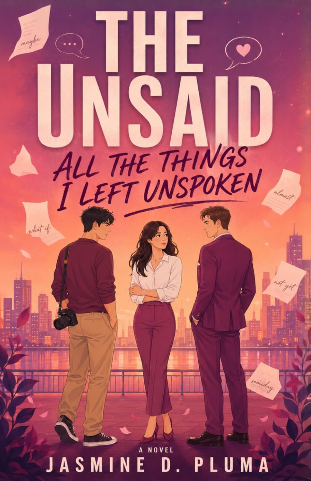 The Unsaid: All the Things I Left Unspoken