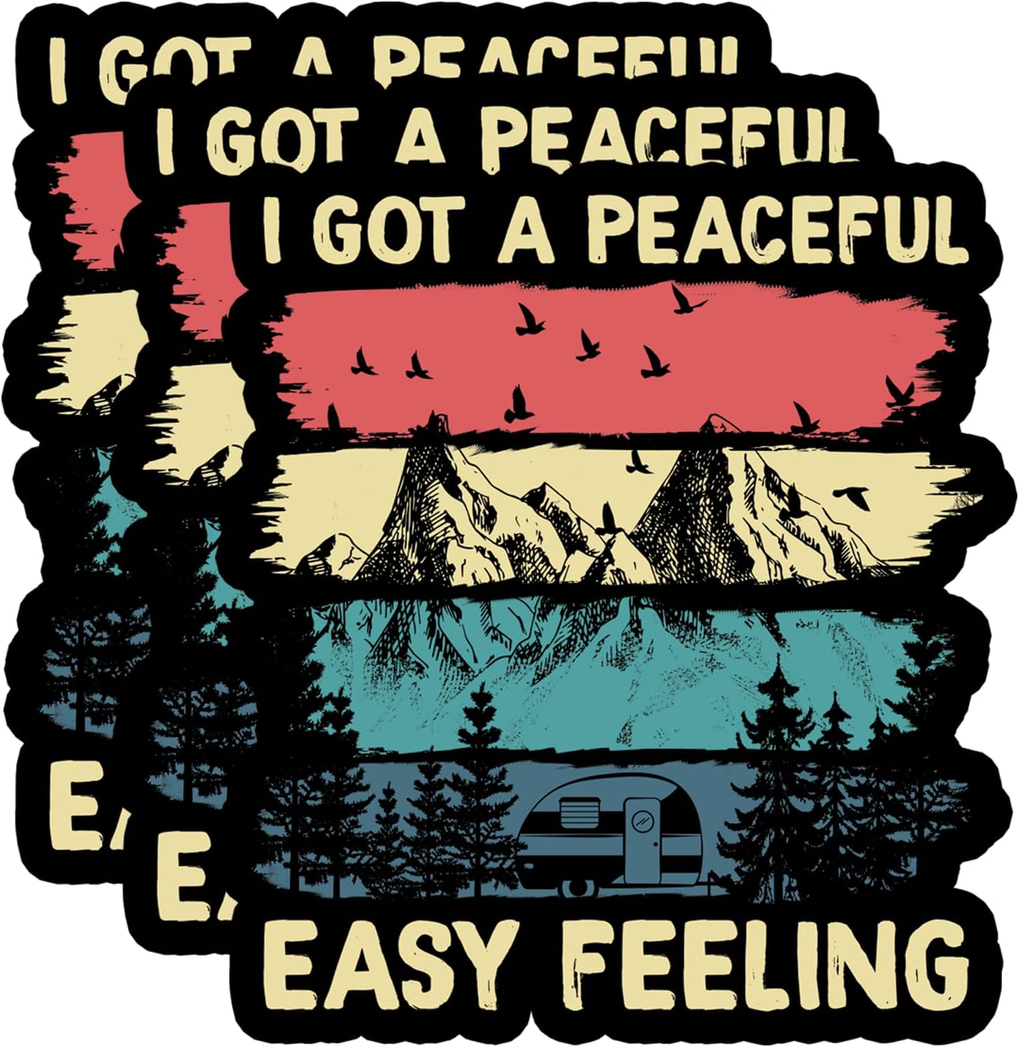 (3Pcs) I Got A Peaceful Easy Feeling Stickers Camping Mountain Decal Waterproof Vinyl Stickers Adult for Laptop Car Tumbler Water Bottle Mug Phone Notebook Helmet Size 3”x2.7”