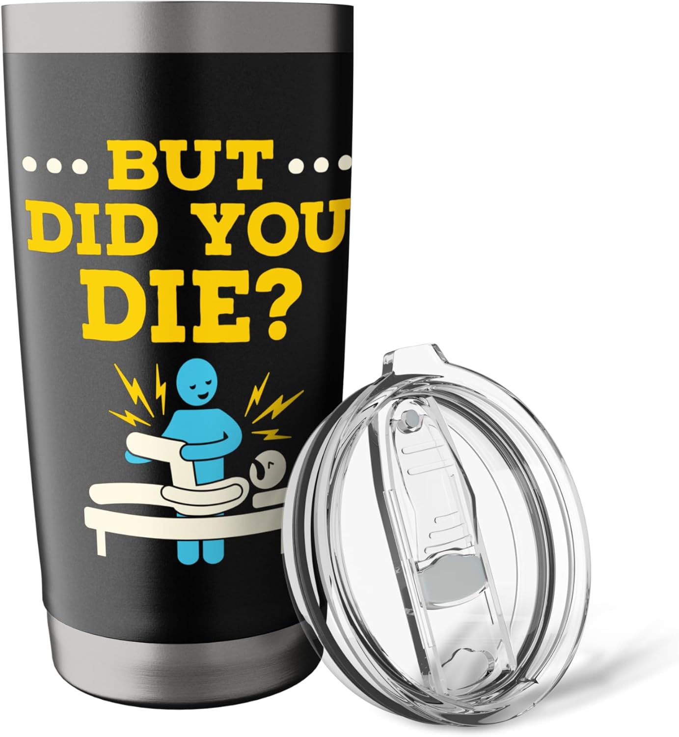Funny Physical Therapy Therapist Humor But Did You Die Stainless Steel Insulated Tumbler - Image 5