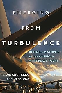 Emerging from Turbulence: Boeing and Stories of the American Workplace Today