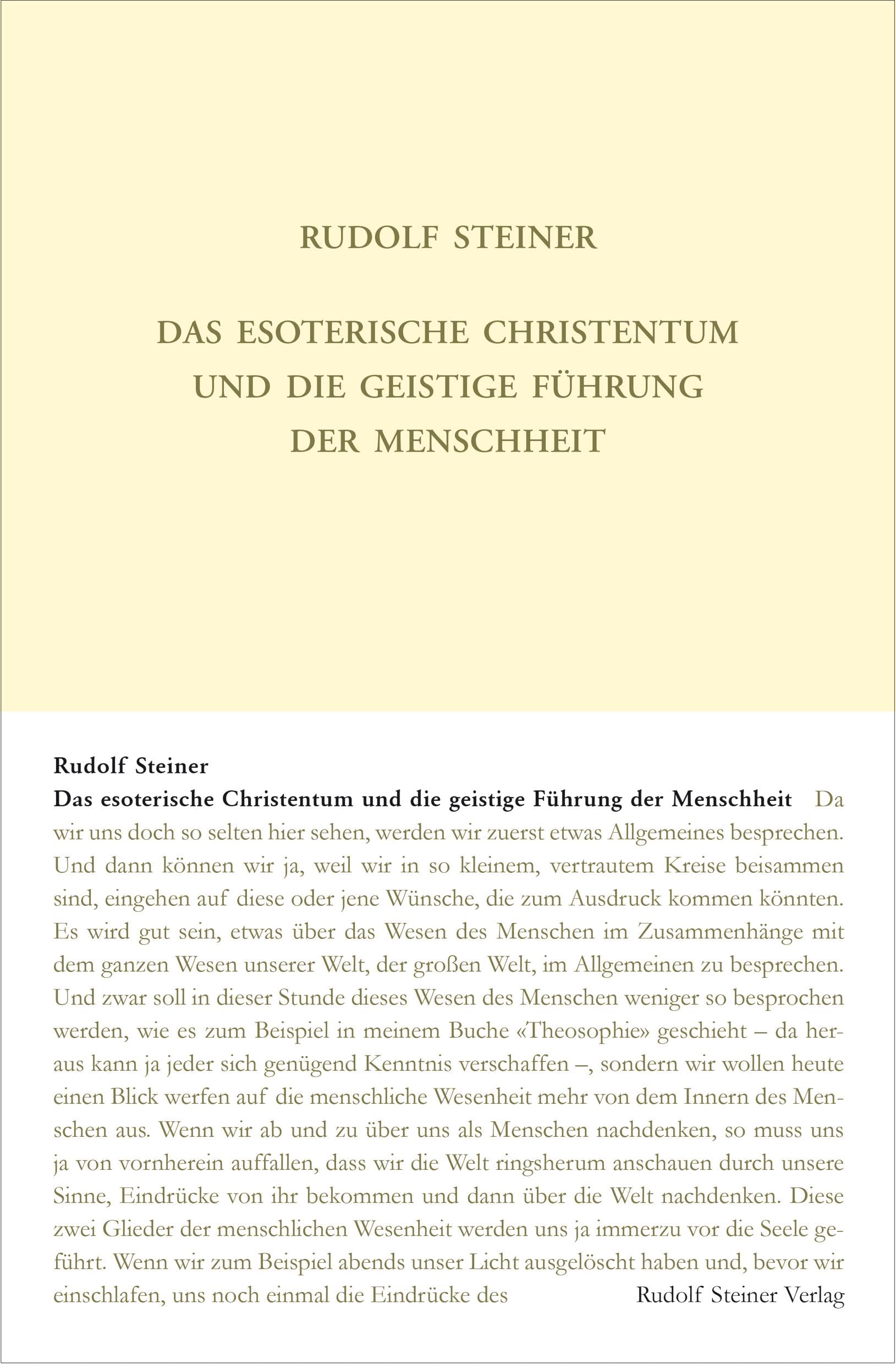Das esoterische Christentum und die geistige Führung der Menschheit: Dreiundzwanzig Vorträge in verschiedenen Städten 1911/1912 (Rudolf Steiner Gesamtausgabe: Schriften und Vorträge)