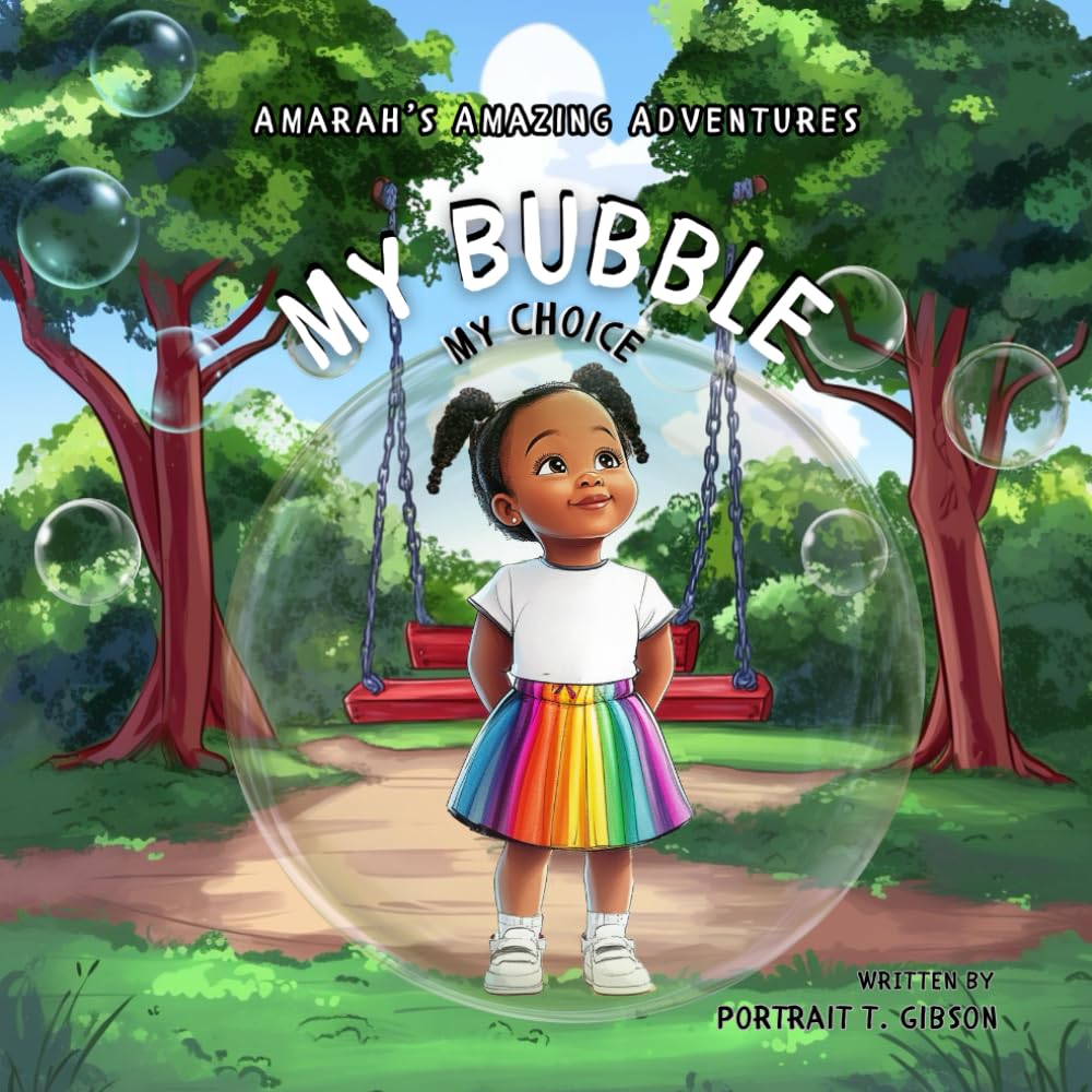 Amarahs Amazing Adventures: My Bubbles My Rules (Amara’s Amazing Adventures)