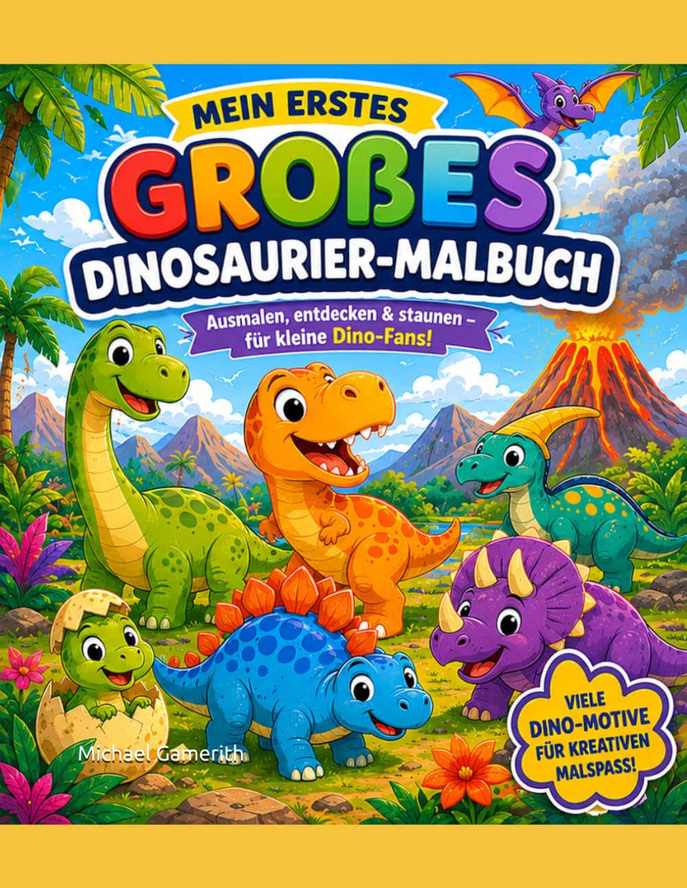 Mein erstes großes Dinosaurier-Malbuch: Riesenspaß im Urzeit-Dschungel – T-Rex, Triceratops & Co. zum Ausmalen für Kinder ab 2 Jahren, mit dicken Linien und extra Schutzseiten gegen Durchdrücken