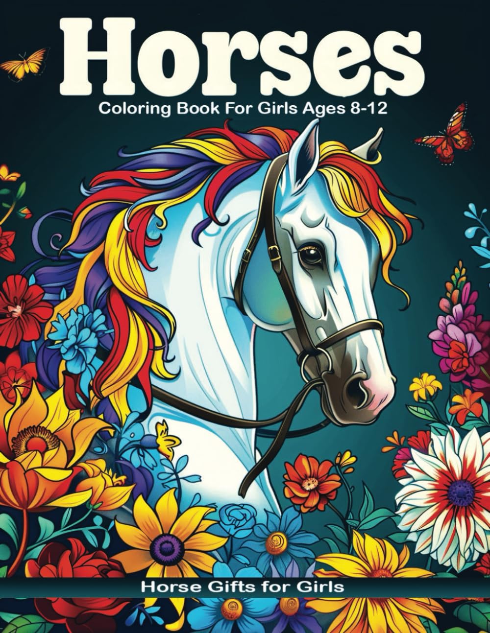 Horse Gifts For Girls: Horses Coloring Book For Kids Ages 4-12: Captivating Pages for Kids with a Passion for Equids