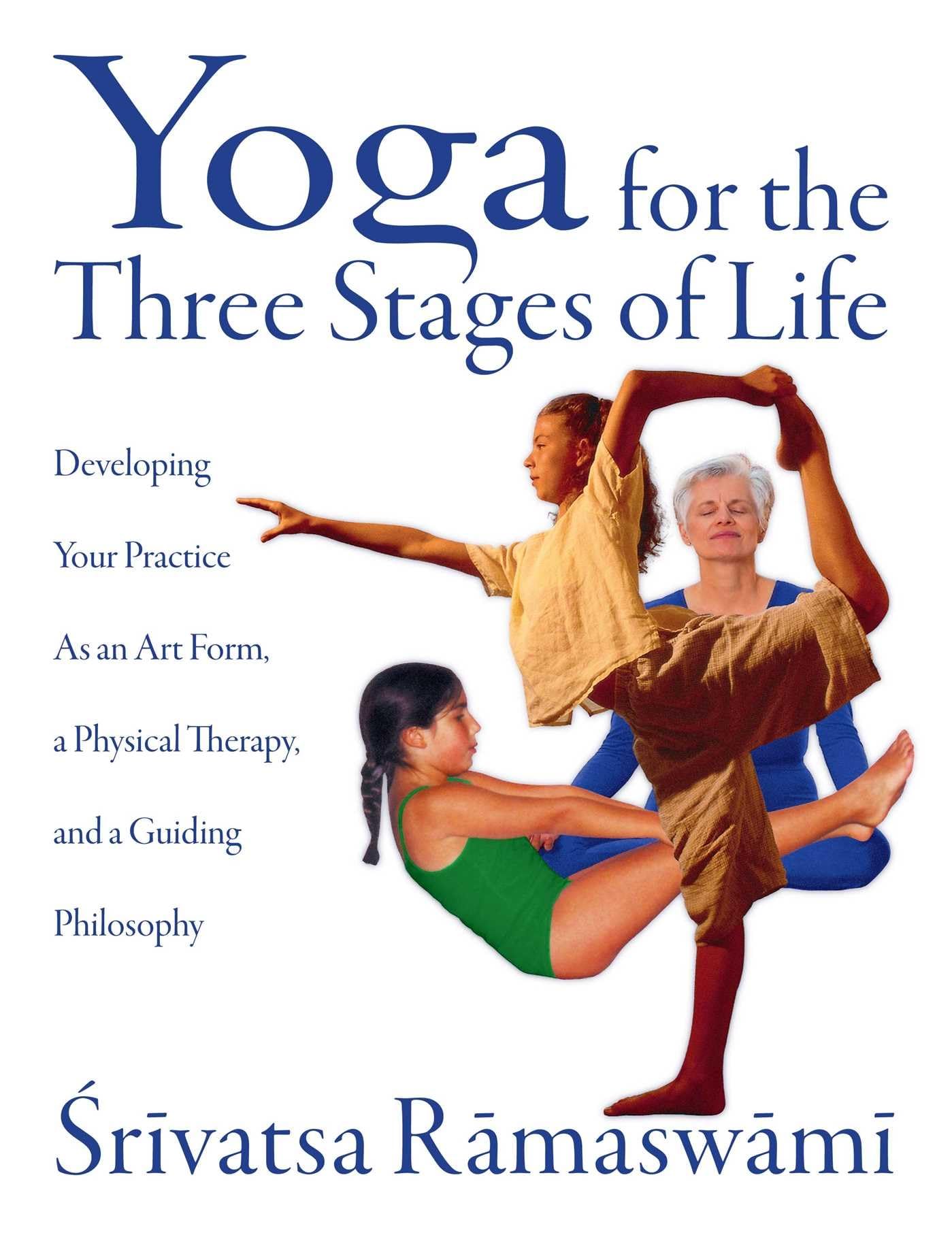 Buy Yoga For Three Stages Of Life — BookShops.in