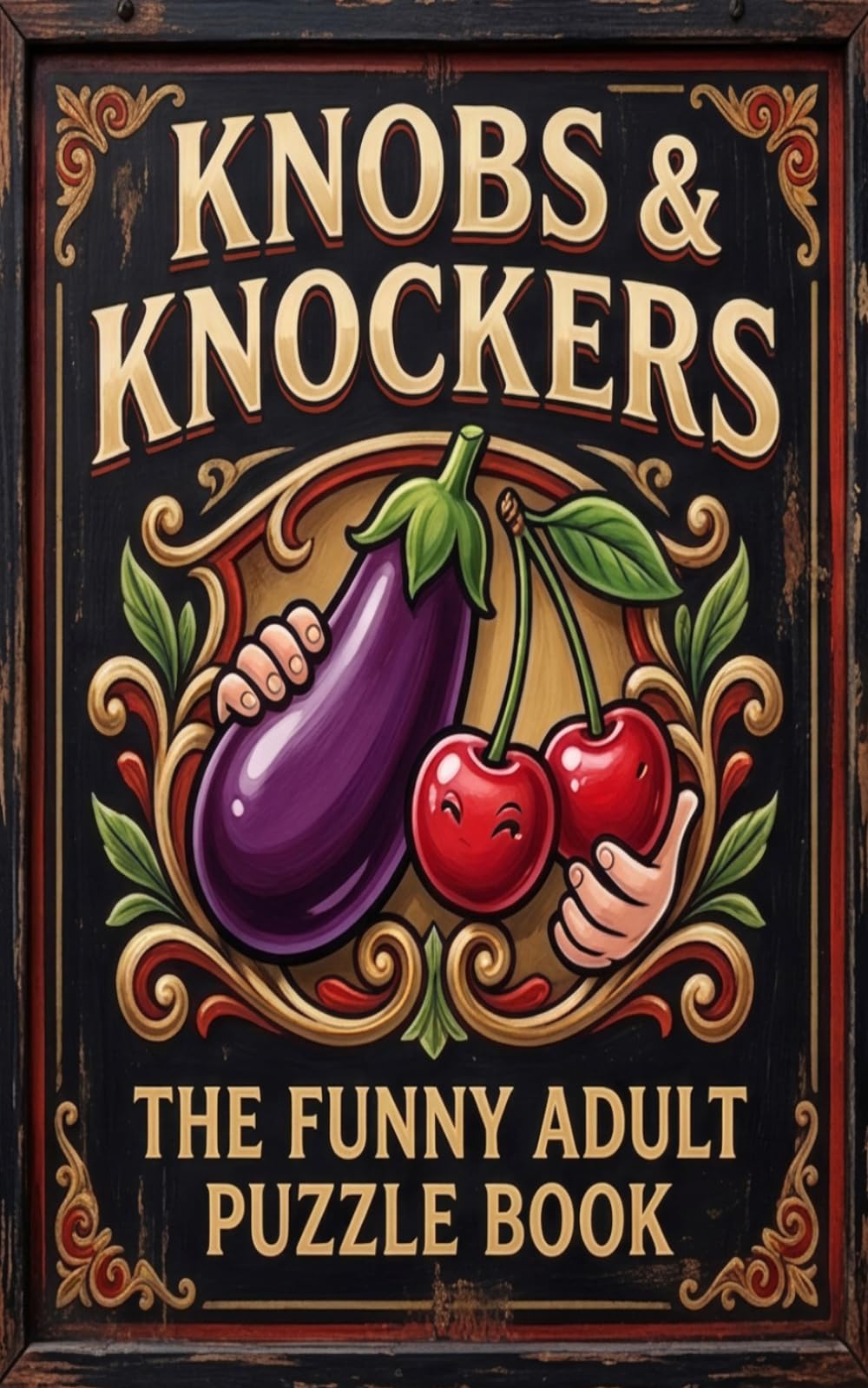 Knobs & Knockers The Funny Adult Puzzle Book: A British Word Search Book Full of Pub Banter, Cockney Slang & Dirty Humour (The Rude Northerner’s Filthy Word Search Series)