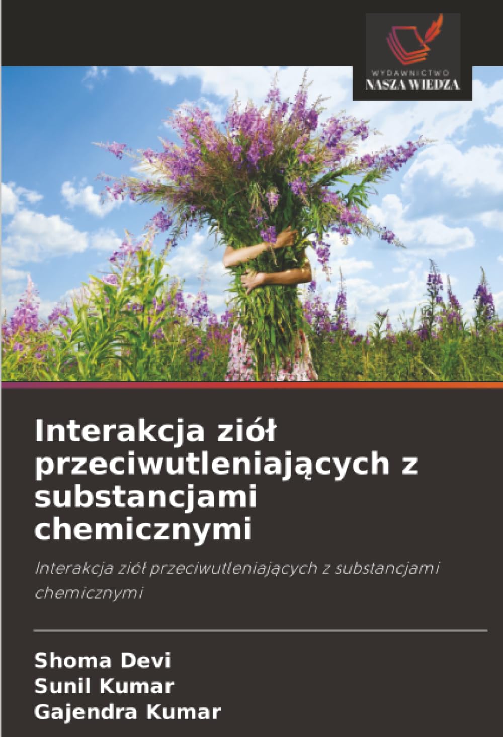 Interakcja zió¿ przeciwutleniaj¿cych z substancjami chemicznymi: Interakcja zió¿ przeciwutleniaj¿cych z substancjami chemicznymi