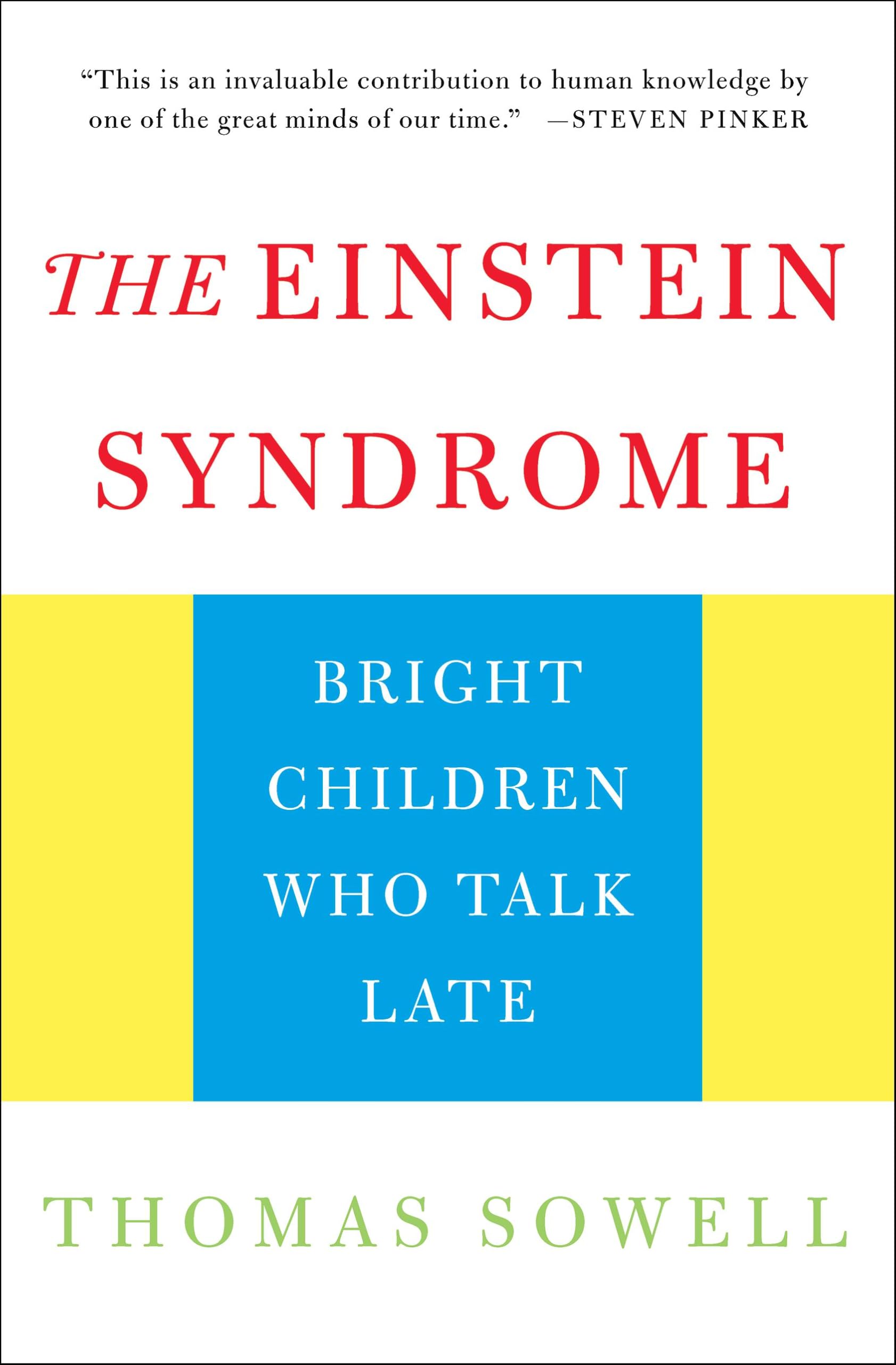 Einstein Syndrome: Bright Children Who Talk Late