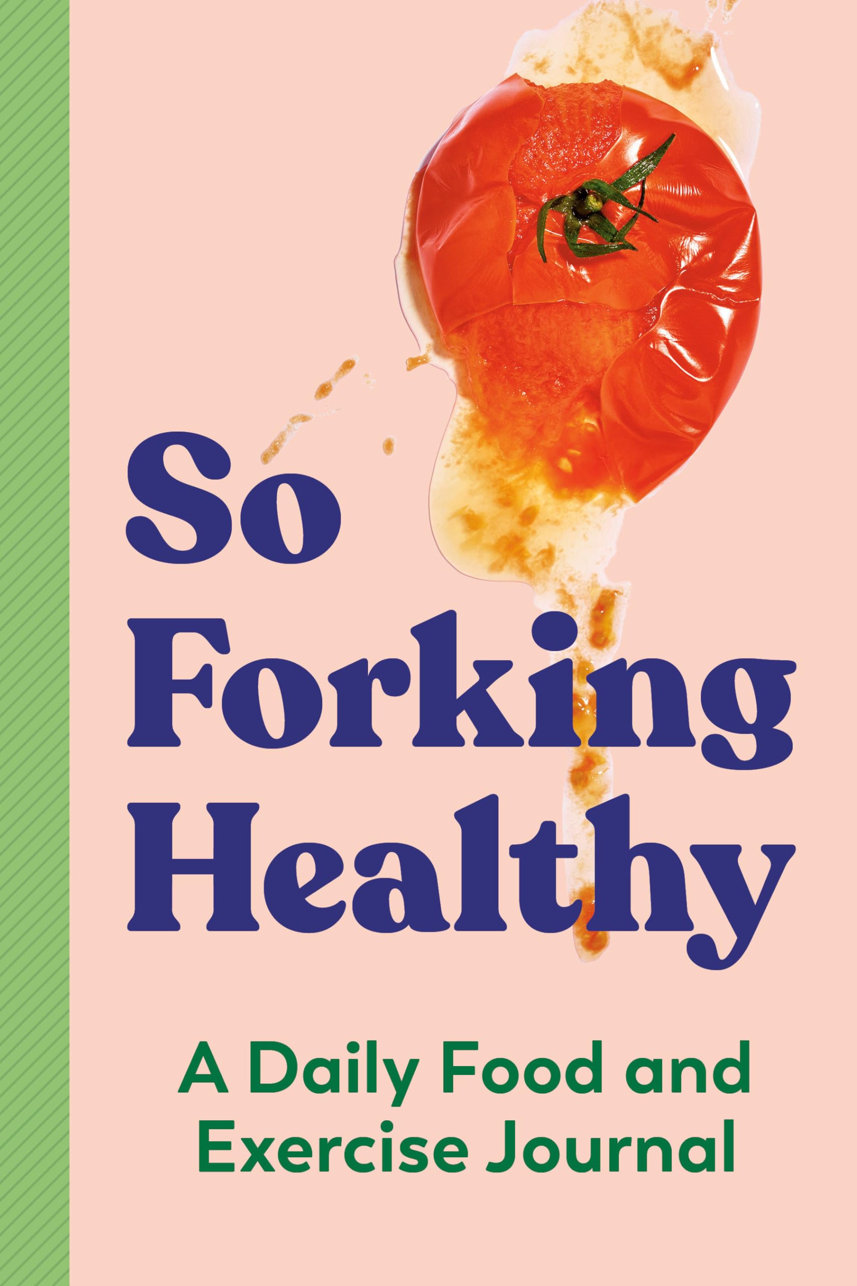 So Forking Healthy carnet nutrition pour stopper les grignotages et suivre le sport
