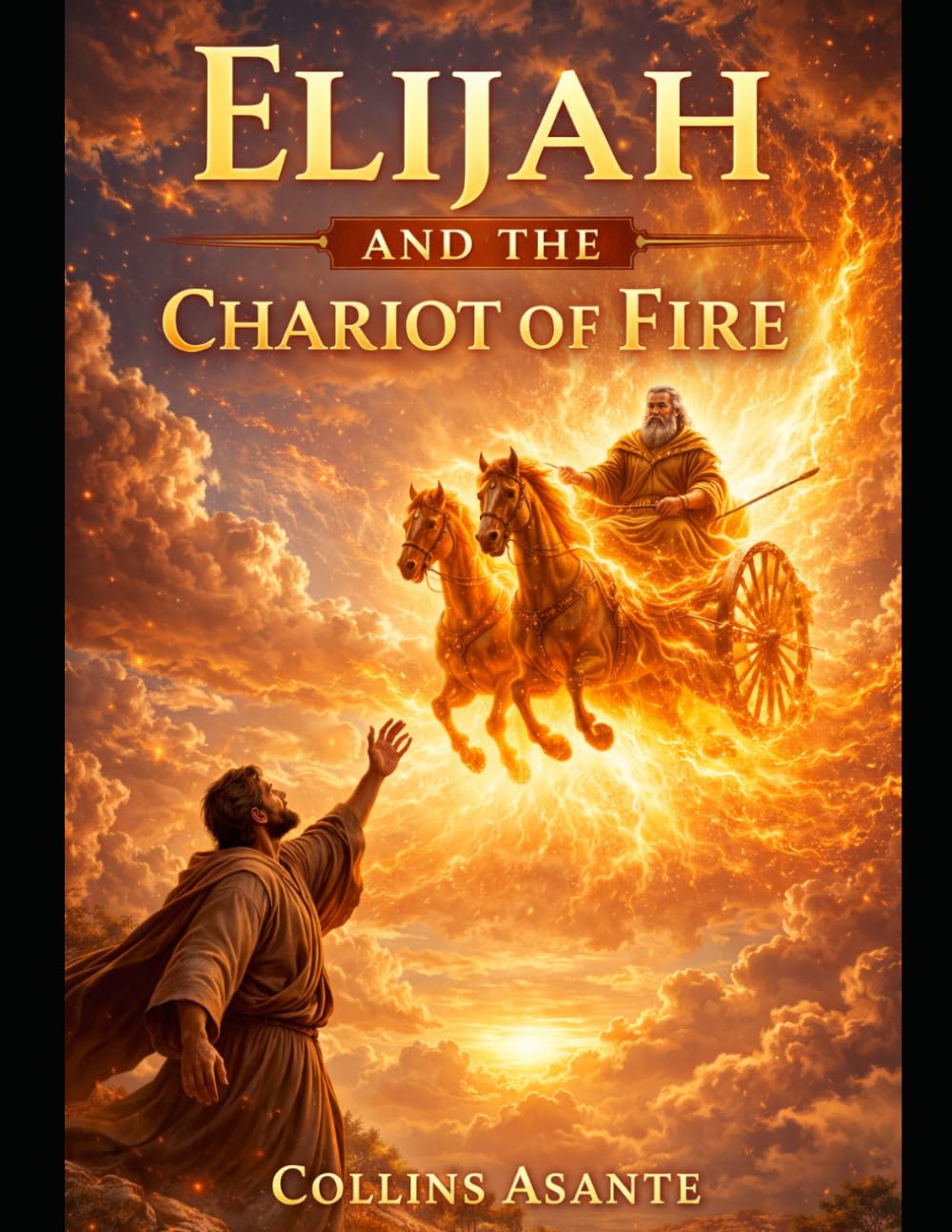 Elijah and The chariot of Fire