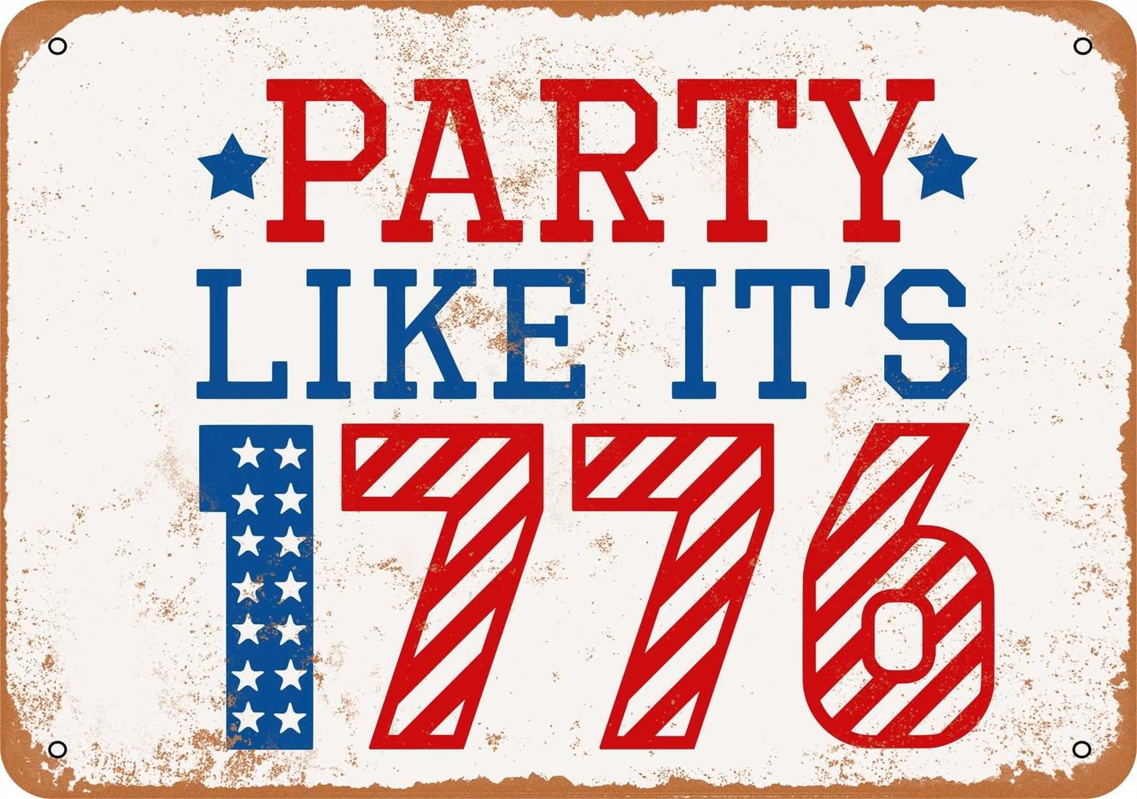 Miaomansenstore Metal Sign - Party Like It's 1776 - Vintage Look Home Decor