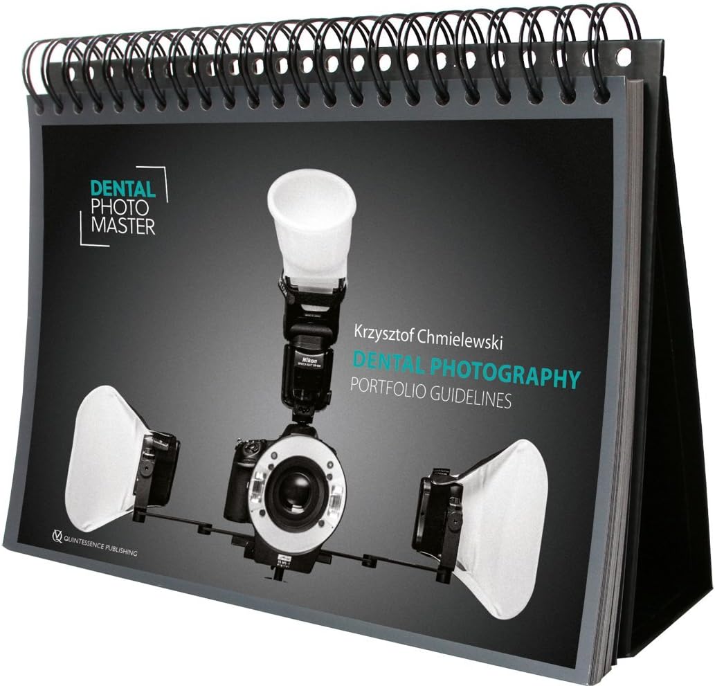 Dental Photography: Portfolio Guidelines (Dental Photo Master)