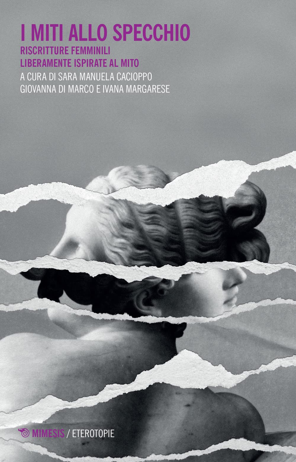 I Miti Allo Specchio. Riscritture Femminili Liberamente Ispirate Al Mito - 4
