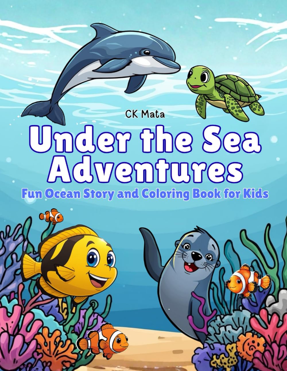 Under the Sea Adventures: Fun and Engaging Ocean Colored Cartoon Story with Matching Coloring Pages for Kids