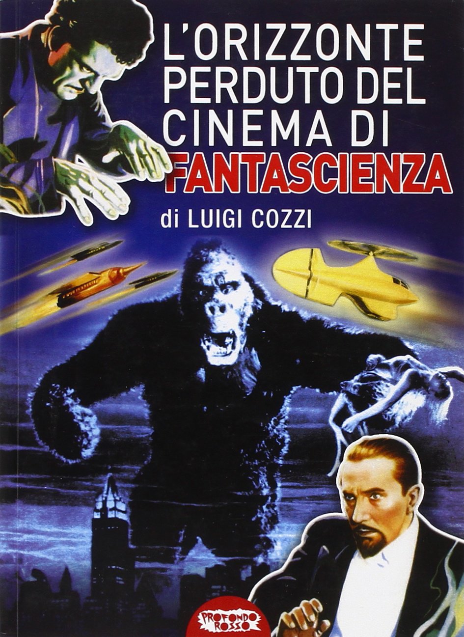 L'orizzonte perduto del cinema di fantascienza (1930-1939) (Vol. 3)