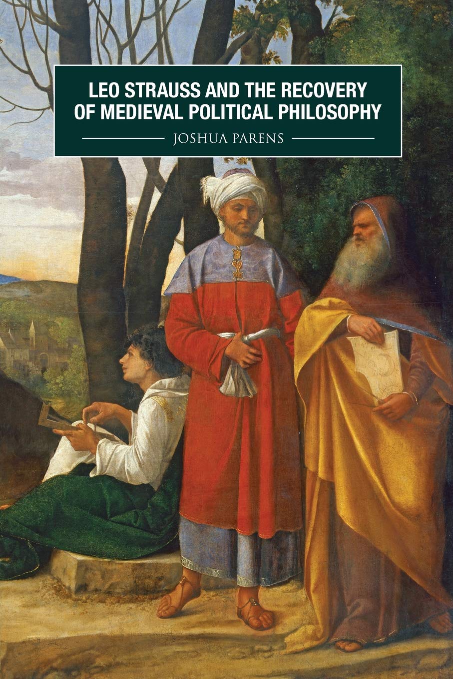 Leo Strauss and the Recovery of Medieval Political Philosophy: 1 (Rochester Studies in Medieval Political Thought)