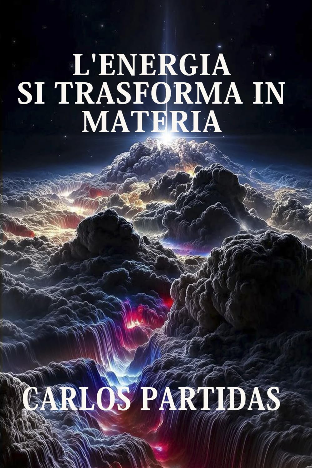L'ENERGIA SI TRASFORMA IN MATERIA: PERCHÉ L'ENERGIA ELETTRONICA SI TRASFORMA IN MATERIA ELETTRONICA?