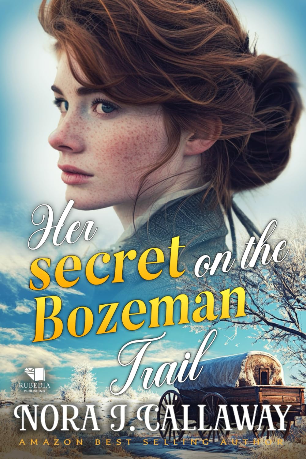 Her Secret on the Bozeman Trail: A Western Historical Romance Book
