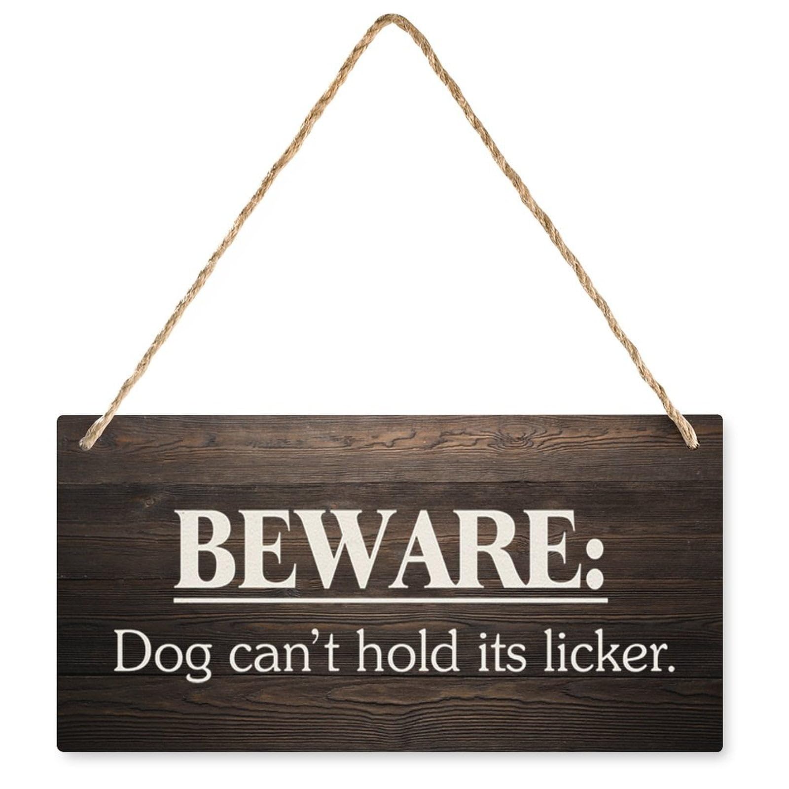 Wooden Decor Sign Beware Dog Can't Hold Its Licker - Rustic Wedding Hanging Decor, Farmhouse Living Room/Harvest Day/Thanksgiving Decor, 6X12 Inch