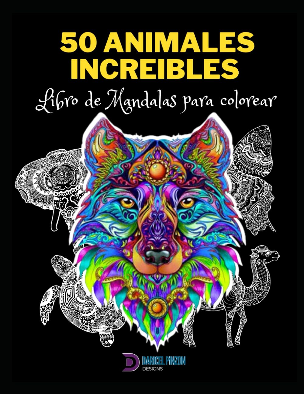 50 animales increibles: libro de colorear de mandalas, relajate al pintar patrones de animales y mandalas: Libro de colorear Mandalas de Animales
