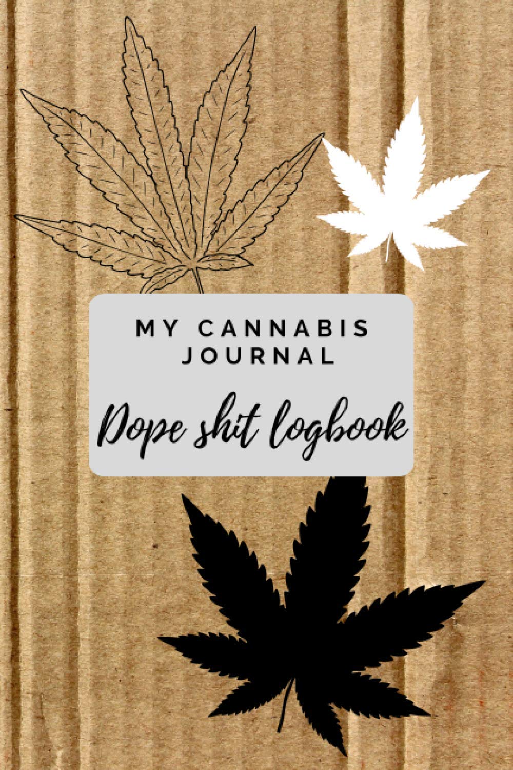 Medical Marijuana logbook Dope shit Cannabis journal Recreational Weed smoker gift Strain tracker