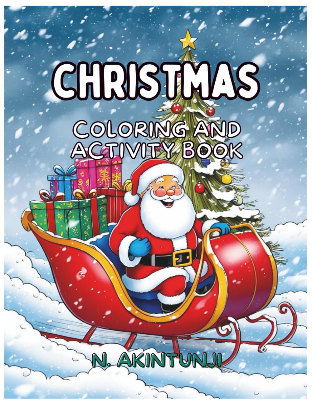 Christmas Coloring and Activity Book for Kids ages 2-8, with 112 pages of fun activities