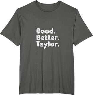 Good better Taylor Camiseta