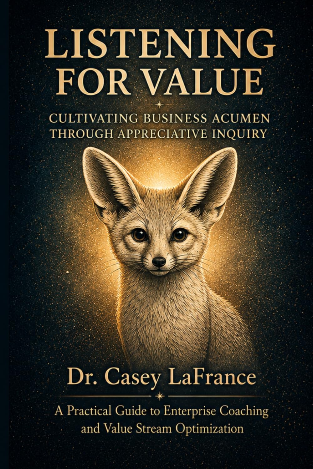 Listening for Value: Cultivating Business Acumen Through Appreciative Inquiry