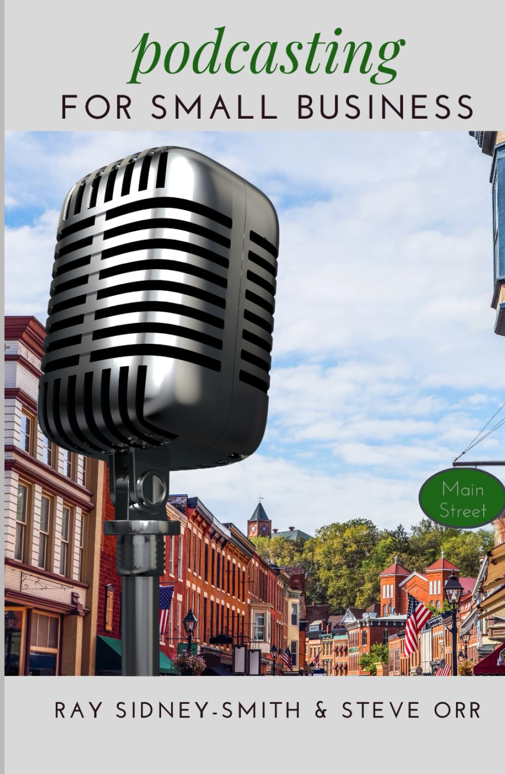 Podcasting for Small Business: The Essential Blueprint to Launch Your Podcast