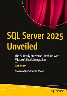 SQL Server 2025 Unveiled: The AI-Ready Enterprise Database with Microsoft Fabric Integration