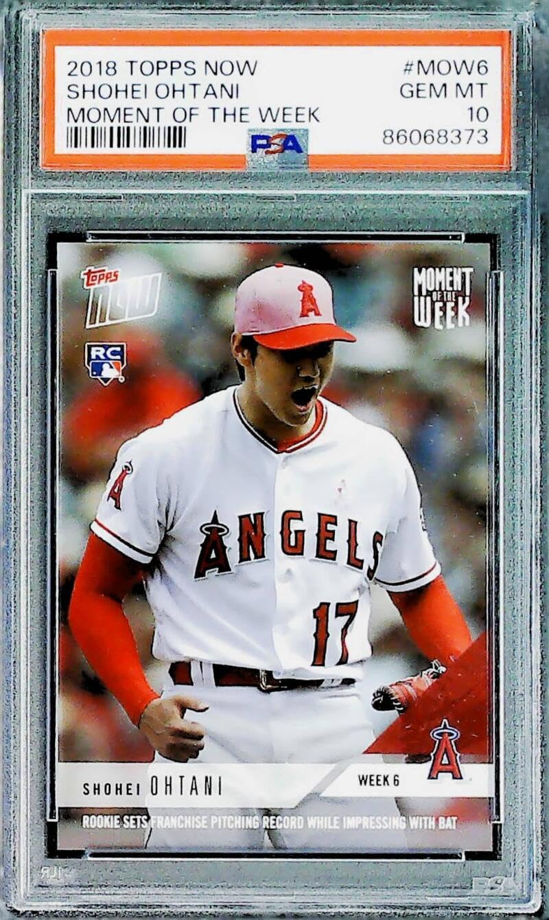 2018 TOPPS NOW Moment of the Week #MOW-6 SHOHEI OHTANI Angels RC ROOKIE CARD PSA 10 GEM MINT Serial Number May Vary Official MLB Baseball Trading Card