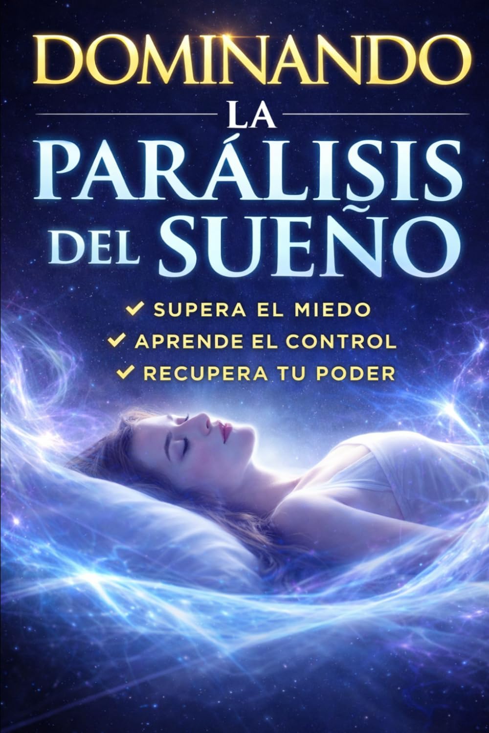 Dominando la Parálisis del Sueño